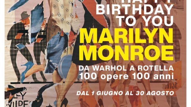 AL CASTELLO DI SANTA SEVERA LA MOSTRA  “HAPPY BIRTHDAY TO YOU MARILYN MONROE”