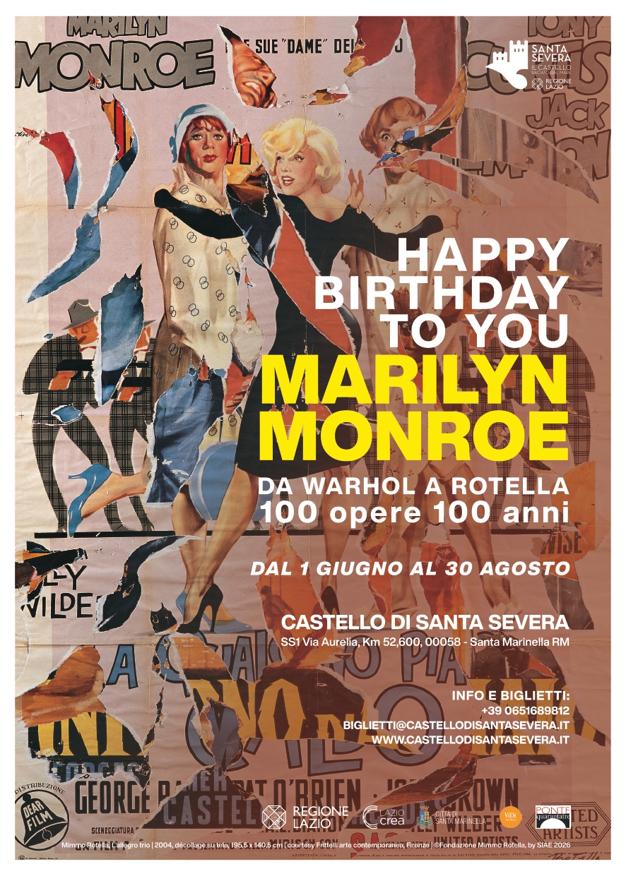 AL CASTELLO DI SANTA SEVERA LA MOSTRA  “HAPPY BIRTHDAY TO YOU MARILYN MONROE”