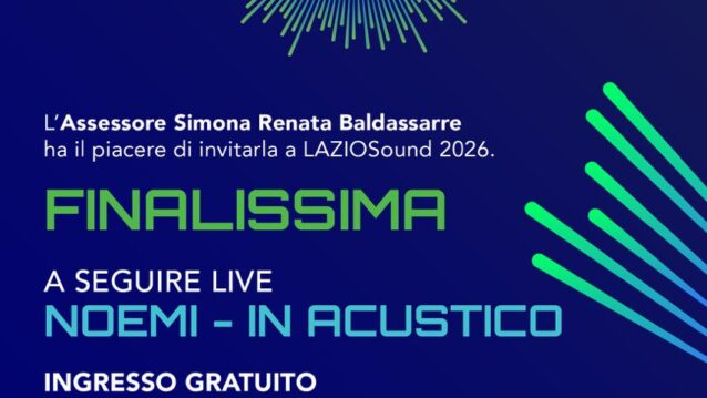LAZIOSound 2026: annunciati i 6 finalisti del contest. Finalissima il 15 luglio al Castello di Santa Severa con Noemi in acustico